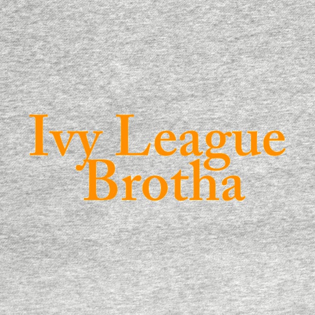 Ivy League Brotha, Princeton by CRTees